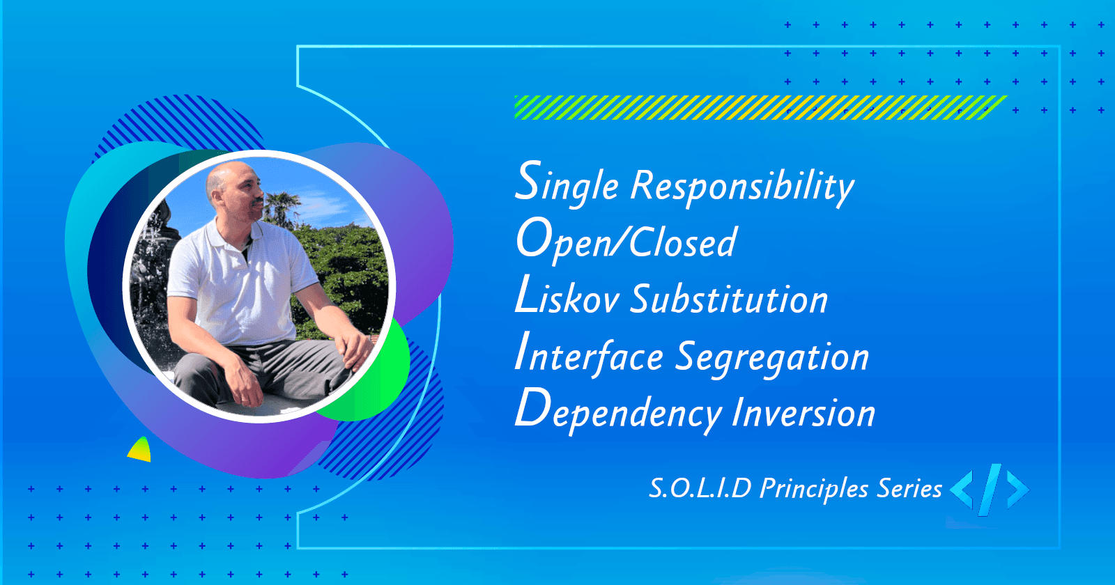 S.O.L.I.D Principles